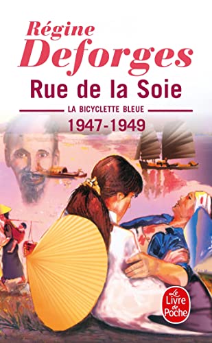 La Bicyclette bleue, tome 5 : Rue de la Soie, 1947-1949: La Bicyclette bleue 1947- 1949 (Ldp Litterature) von Le Livre de Poche